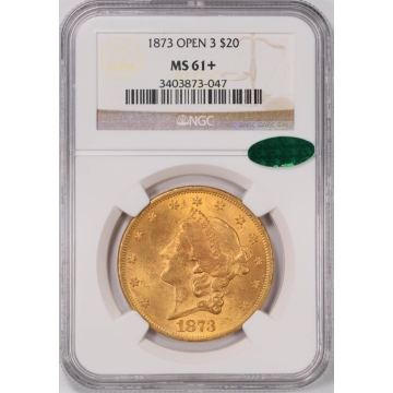 1873 OPEN 3 Liberty Double Eagle Type 2 $20 NGC MS61+ CAC