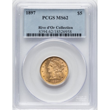 1897 $5 Liberty Head Half Eagle PCGS MS62, The Rive d'Or Collection