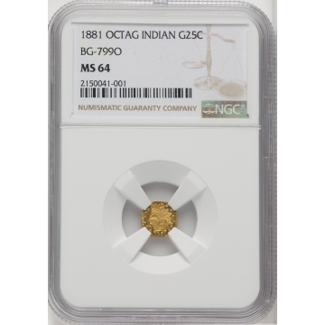 1881 OCTAG INDIAN California Fractional Gold BG-799O G25C NGC MS64