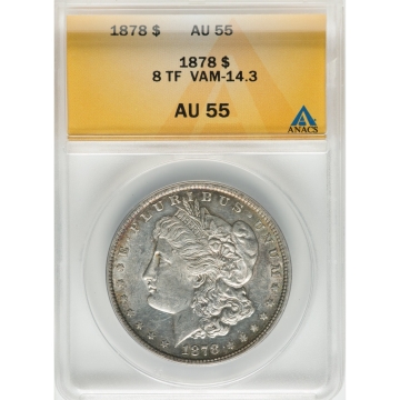 1878 Morgan Dollar 8TF $1 VAM-14.3, AU55 ANACS