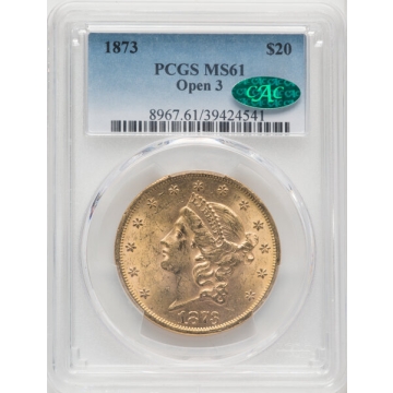 1873 $20 Open 3 Liberty Head Double Eagle PCGS MS61 (CAC)