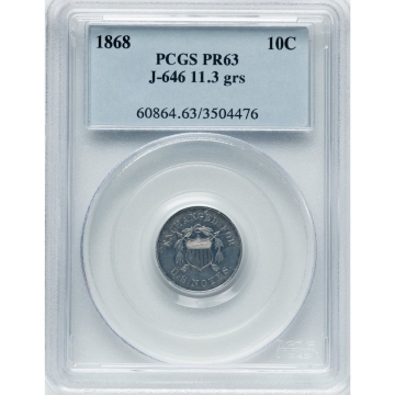 1868 10C 10 Cents, Judd-646, Pollock-718, Low R.7, PR63 PCGS. 11.3 grains. PCGS Population: (2/2)