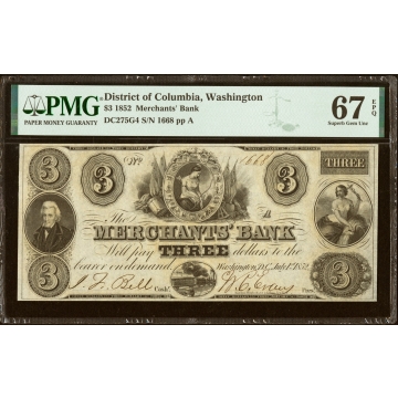 Washington, DC- Merchants' Bank $3 July 1, 1852 G4 PMG Superb Gem Unc 67 EPQ.