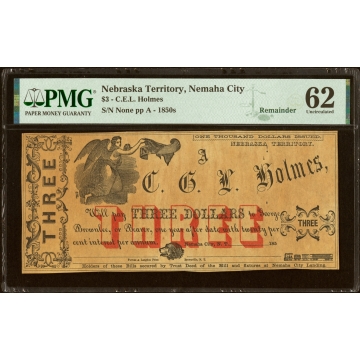 Nebraska City, NE (Territory)- C. E. L. Holmes $3 Post Note 185_ Walton-3 Remainder PMG Uncirculated 62.